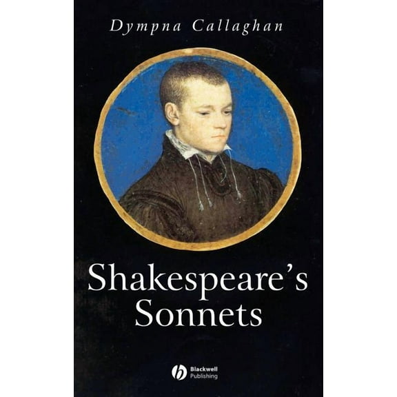 Wiley Blackwell Introductions to Literat Shakespeares Sonnets, (Hardcover)