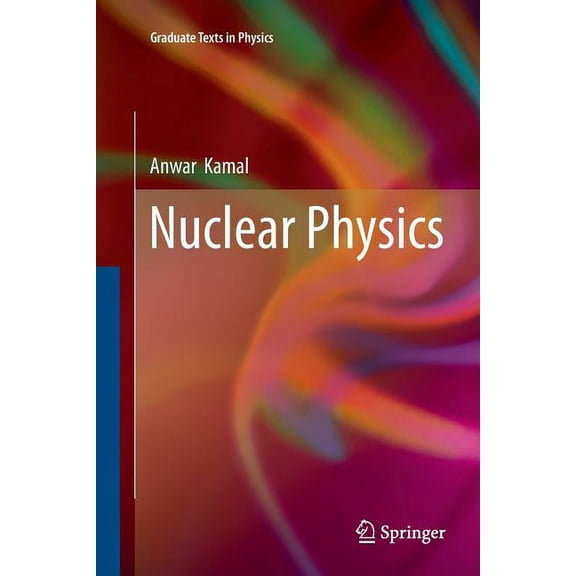 Graduate Texts in Physics Nuclear Physics, (Paperback)