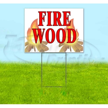 Fire Wood (18" x 24") Yard Sign, Includes Metal Step Stake