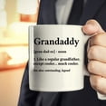 thumbnail image 4 of Man Grandfather Grandpa Father's day Old Grandpa Gift Grandaddy Fathers Day Birthday Gift 11Oz Cup Mug Father’s Day Men Grandpa Husband, 4 of 7