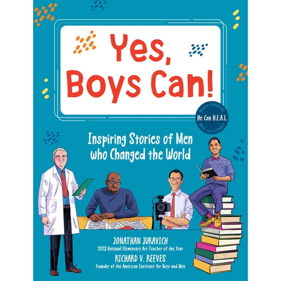 Pre-Owned Yes, Boys Can!: Inspiring Stories of Men Who Changed the World - He Can H.E.A.L. (Hardcover) 0760391955 9780760391952