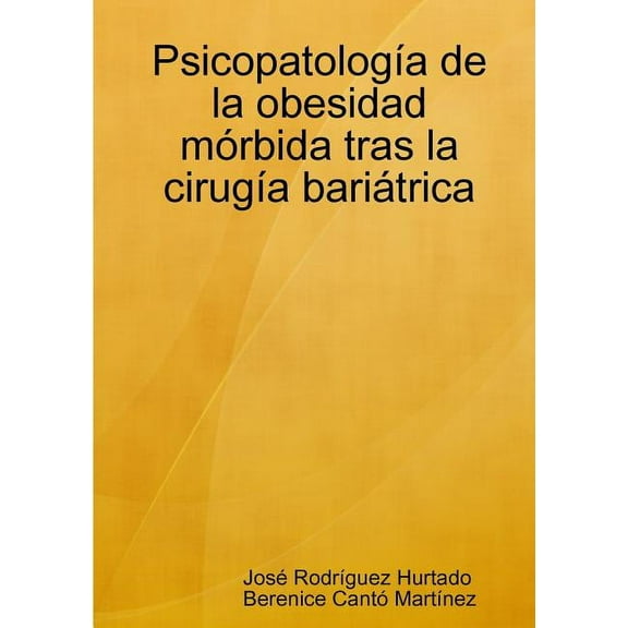 Psicopatología de la obesidad mórbida tras la cirugía bariátrica, (Paperback)