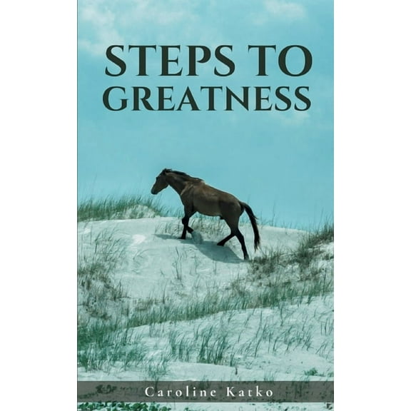 Steps to Greatness, (Paperback)