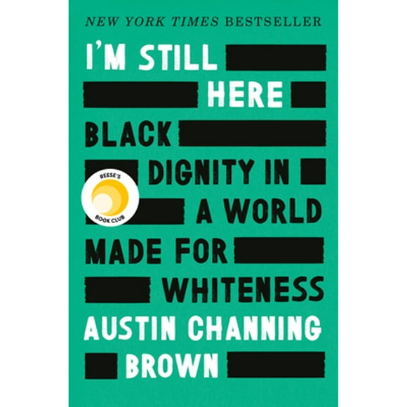 Pre-Owned I'm Still Here: Black Dignity in a World Made for Whiteness (Hardcover 9781524760854) by Austin Channing Brown