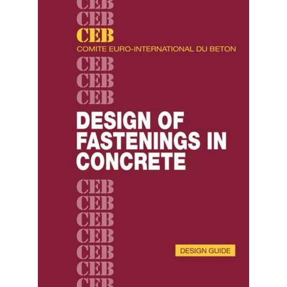 Design of Fastenings in Concrete, (Paperback)