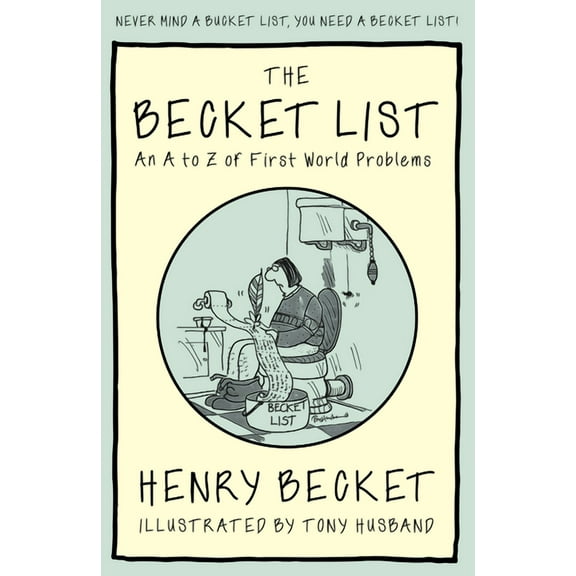The Becket List : An A-Z of First World Problems (Paperback)