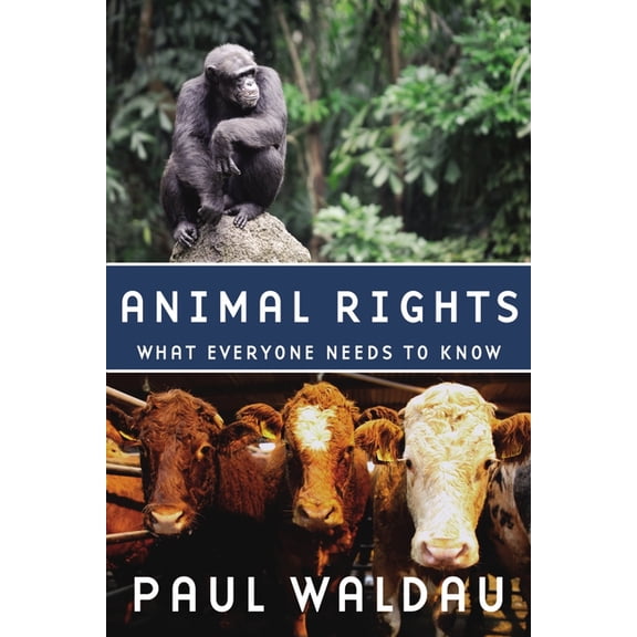 What Everyone Needs to Know(r) Animal Rights: What Everyone Needs to Know(r), (Hardcover)