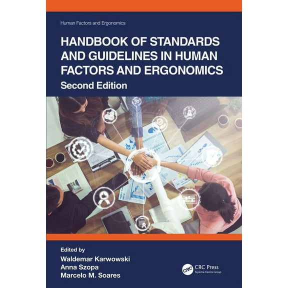 Human Factors and Ergonomics Handbook of Standards and Guidelines in Human Factors and Ergonomics, (Hardcover)