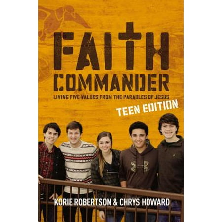 Faith Commander : Living Five Values from the Parables of
