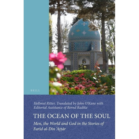 The Ocean of the Soul: Men, the World and God in the Stories of Farīd Al-Dīn 'Aṭt&#, (Paperback)