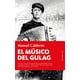 thumbnail image 1 of Libro El Musico Del Gulag Tapa Blanda, Autor Manuel Calderon, Editorial Berenice Berenice 9788418709005, 1 of 2
