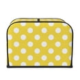 thumbnail image 2 of Picia Yellow And White Polka Dot Print 4 Slice Toaster Cover , Toaster Protector Dustproof Kitchen Appliance Cover, Kitchen Appliance Dustproof Protector, 2 of 7