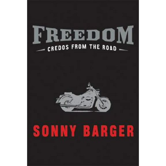 Pre-Owned Freedom: Credos from the Road (Hardcover) 0060532564 9780060532567