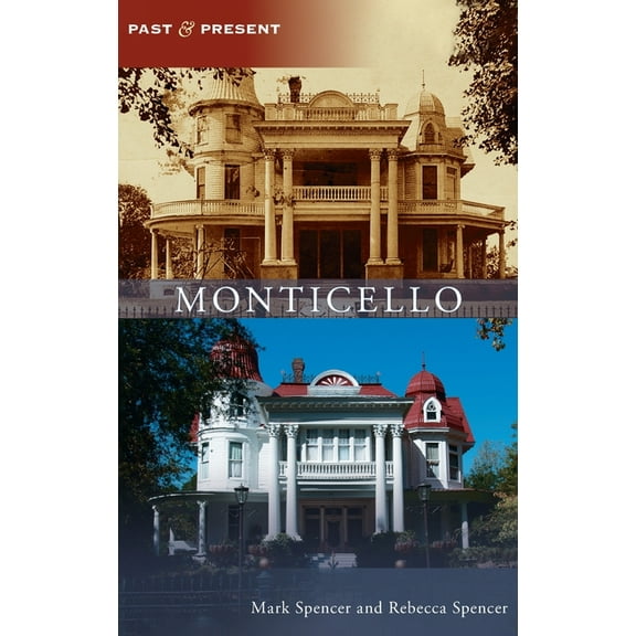 Past and Present: Monticello (Hardcover)