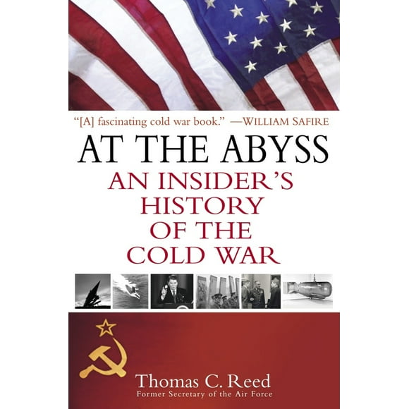 Pre-Owned At the Abyss: An Insider's History of the Cold War (Paperback) 0891418377 9780891418375