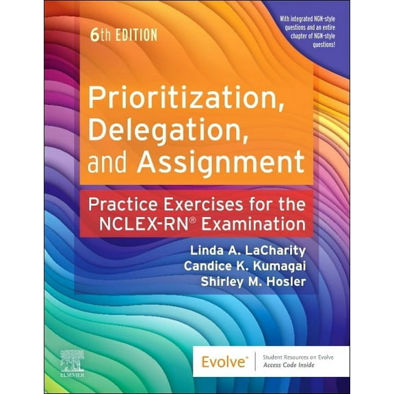 Prioritization, Delegation, and Assignment: Practice Exercises for the NCLEX Examination, (Paperback)