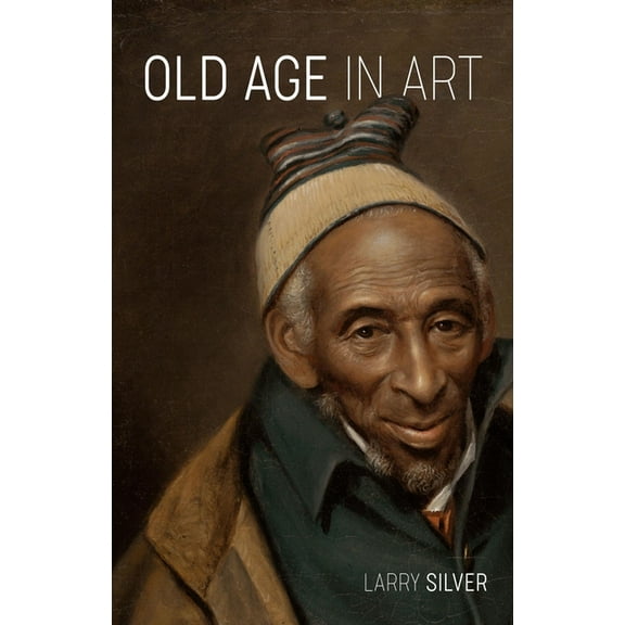 Old Age in Art, (Hardcover)