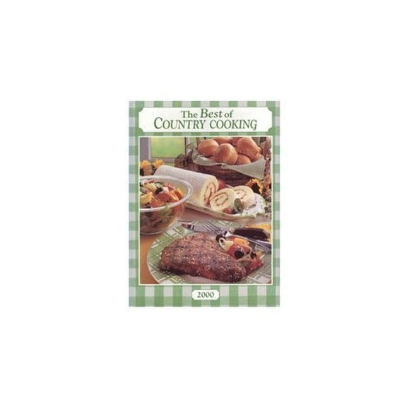 Pre-Owned Best of Country Cooking 2000 (Hardcover) 089821288X 9780898212884