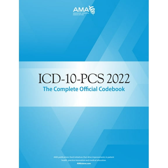 ICD-10-PCS 2022 The Complete Official Codebook (Paperback)