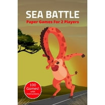 Sea Battle : A Classic Strategy Game Activity Book - For Kids and Adults - Novelty Themed Gifts - Travel Size (Paperback)