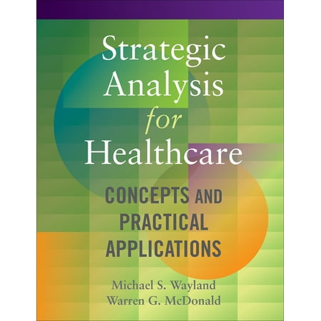 UPC: 9781567937510 | Strategic Analysis for Healthcare Concepts and Practical Applications (Paperback)