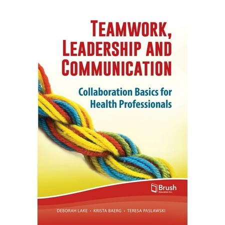 UPC: 9781550596403 | Teamwork  Leadership and Communication: Collaboration Basics for Health Professionals (Paperback)