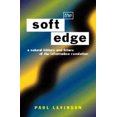 thumbnail image 1 of The Soft Edge: Histoire Naturelle et Futur de la Révolution de l'Information, 1 of 2