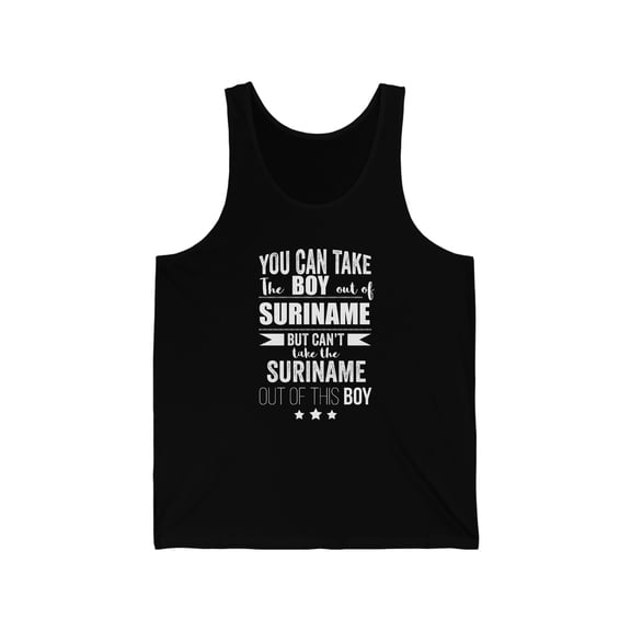 Can't take the Suriname Pride out of the boy Unisex Tank Top XS-2XL Proud