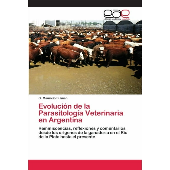 Evolución de la Parasitología Veterinaria en Argentina (Paperback)