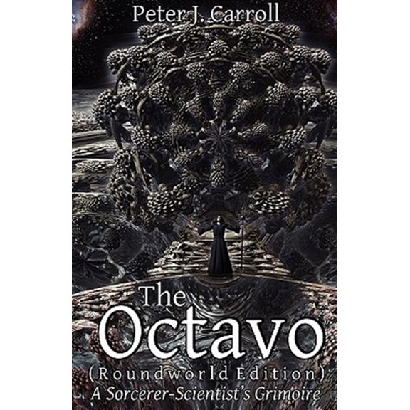 Pre-Owned The Octavo: A Sorcerer-Scientist's Grimoire, (Paperback)