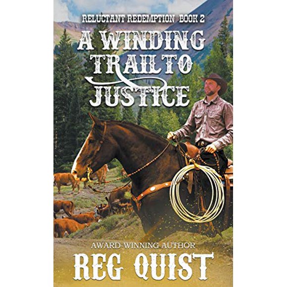 A Winding Trail to Justice (Reluctant Redemption)