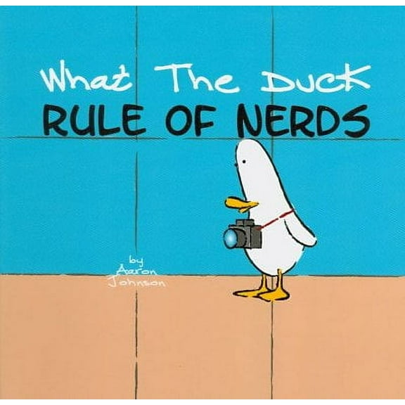 What the Duck, Rule of Nerds (Paperback)