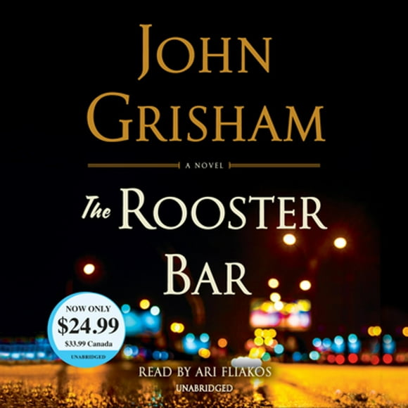 Pre-Owned The Rooster Bar (Audiobook 9781984833174) by John Grisham, Ari Fliakos