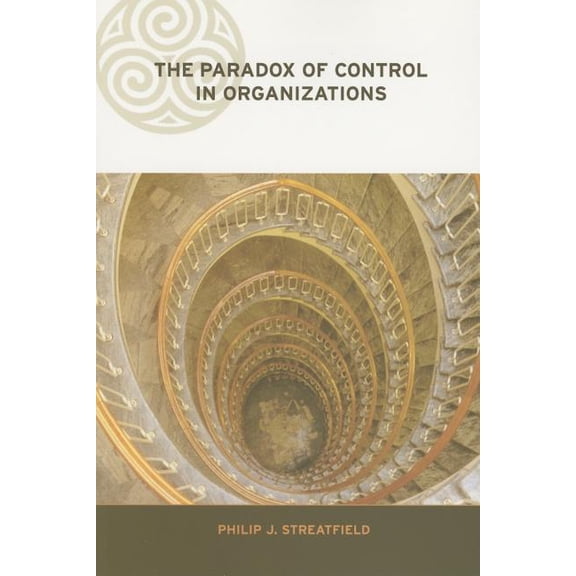 Complexity and Emergence in Organization The Paradox of Control in Organizations, (Paperback)