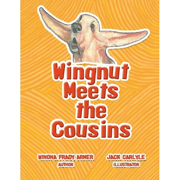 Wingnut Meets the Cousins, (Paperback)