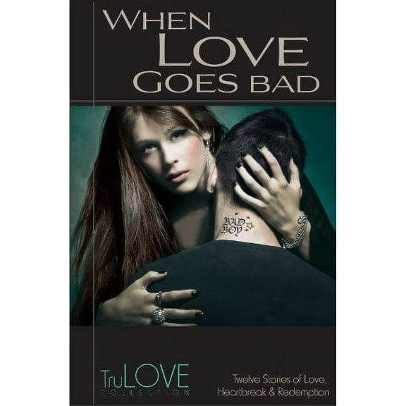 When Love Goes Bad: Trulove Collection (Paperback)