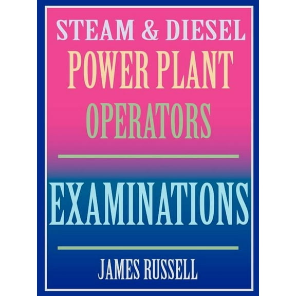 Steam & Diesel Power Plant Operators Examinations (Paperback)