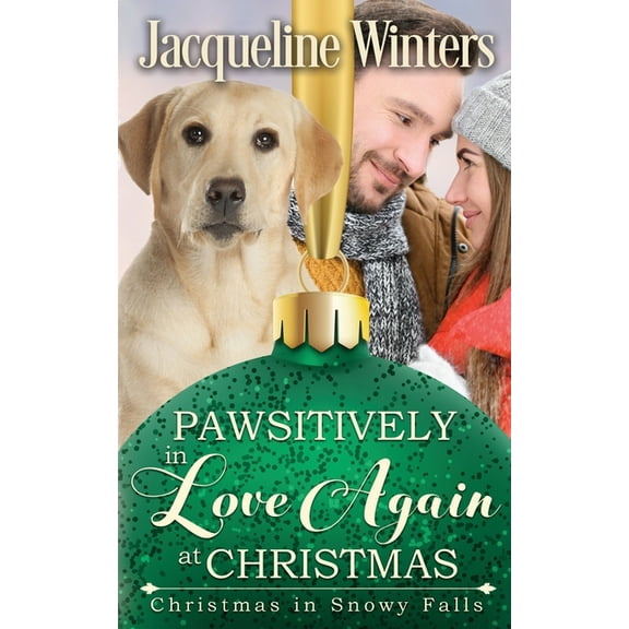 Pawsitively in Love Again at Christmas: A Small Town Taggert Family Romance