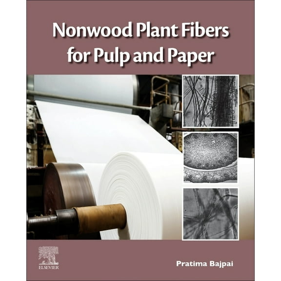 Nonwood Plant Fibers for Pulp and Paper, (Paperback)