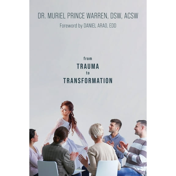 From Trauma to Transformation, (Paperback)