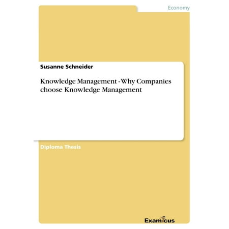 Knowledge Management - Why Companies choose Knowledge Management -