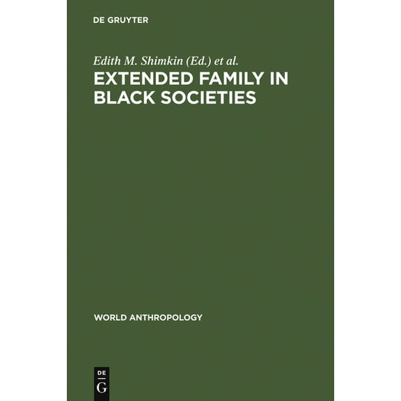 World Anthropology Extended Family in Black Societies, (Hardcover)