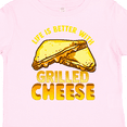 thumbnail image 4 of Inktastic Life is Better with Grilled Cheese Boys or Girls Toddler T-Shirt, 4 of 5