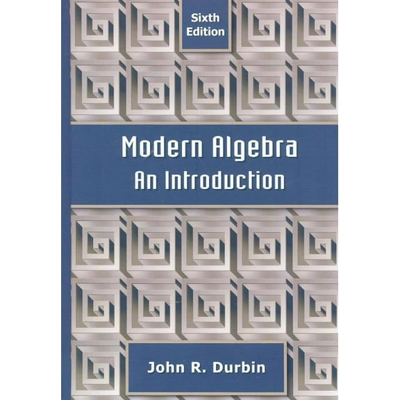 Modern Algebra: An Introduction, (Hardcover)