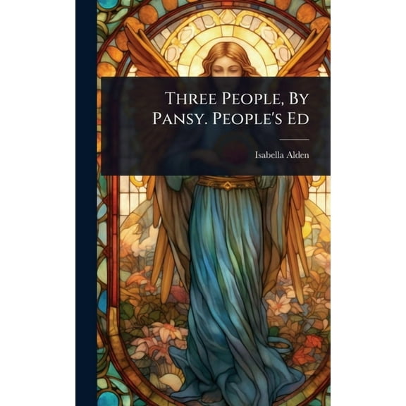 Three People, By Pansy. People's Ed, (Hardcover)
