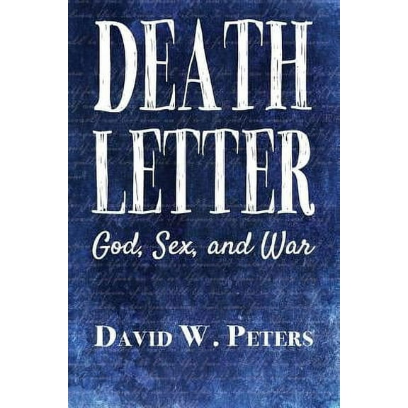 Death Letter : God, Sex, and War (Paperback)