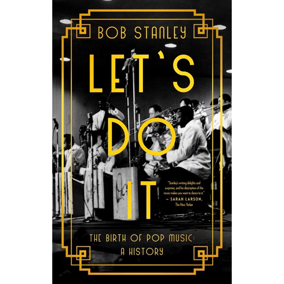 Pre-Owned Let's Do It: The Birth of Pop Music: A History (Paperback) 1639364633 9781639364633