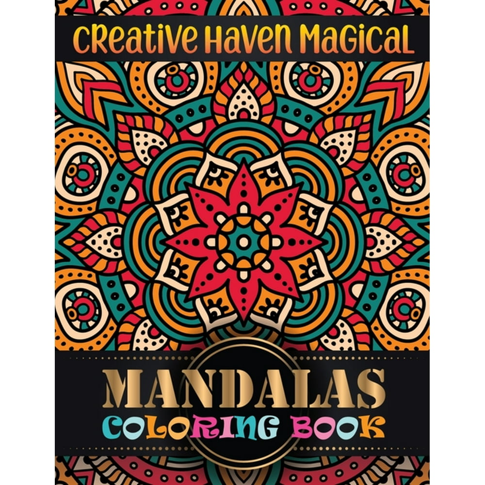 Creative Haven Magical Mandalas Coloring Book 101 Quality Mandalas