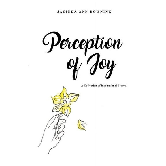 Perception of Joy : A Collection of Inspirational Essays (Paperback)