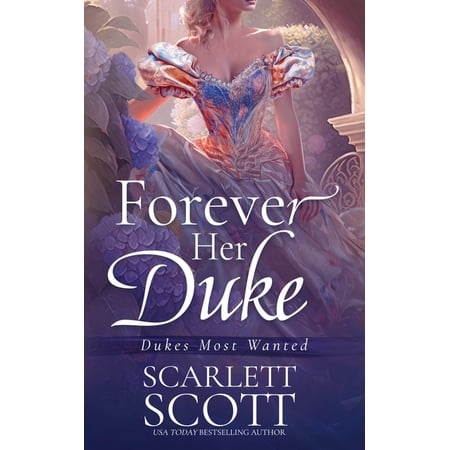 Dukes Most Wanted Forever Her Duke, Book 1, (Paperback)